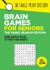 Brain Games for Seniors: the Word Search Edition : Fun, Achievable and Soothing Word Searches for Seniors with Dementia, Alzheimer's and Other Memory Loss Conditions to Stimulate the Brain and Boost Cognitive Abilities