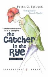 A Reader's Companion to J. D. Salinger's the Catcher in the Rye