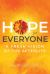 Hope for Everyone : A Fresh Vision of the Afterlife