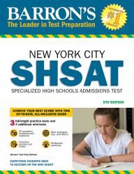 Barron's SHSAT : New York City Specialized High Schools Admissions Test