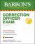 Correction Officer Exam : With 7 Practice Tests