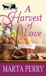 A Harvest of Love : A Promise Glen Novel