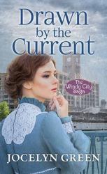 Drawn by the Current : The Windy City Saga