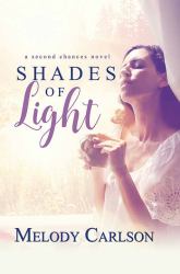 Shades of Light : A Second Chances Novel