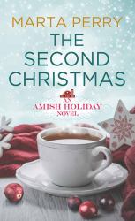 The Second Christmas : An Amish Holiday