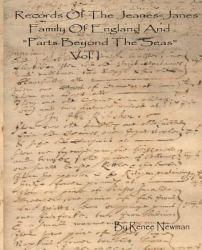 Records of the Jeanes-Janes Family of England and Parts Beyond the Seas