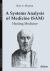 A Systems Analysis of Medicine (SAM) : Healing Medicine