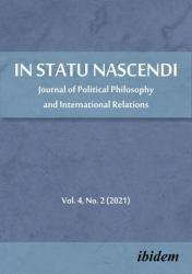 In Statu Nascendi : Journal of Political Philosophy and International Relations 2021/1