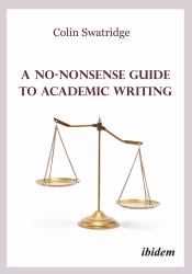 A No-Nonsense Guide to Academic Writing