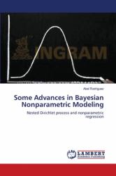 Some Advances in Bayesian Nonparametric Modeling