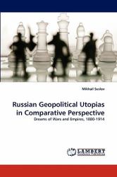 Russian Geopolitical Utopias in Comparative Perspective