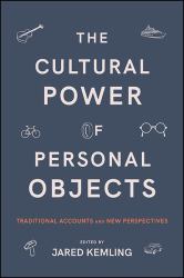 Cultural Power of Personal Objects