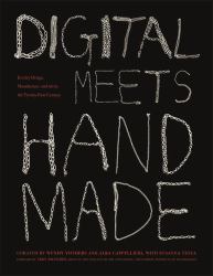 Digital Meets Handmade : Jewelry Design, Manufacture, and Art in the Twenty-First Century: Proceedings of the International Symposium, May 15th-16th-17th 2018, Fashion Institute of Technology, NY