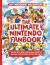 Ultimate Fanbook: Nintendo (Independent and Unofficial) : The Best Nintendo Games, Characters and More!