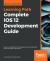 Complete IOS 12 Development Guide : Become a Professional IOS Developer by Mastering Swift, Xcode 10, ARKit, and Core ML