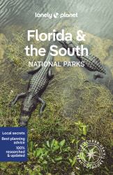 Lonely Planet Florida and the South's National Parks