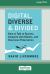 Digital, Diverse & Divided : How to Talk to Racists, Compete with Robots, and Overcome Polarization [Large Print 16 Pt Edition]