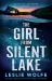 The Girl from Silent Lake : A Totally Gripping and Heart-Pounding Crime Thriller