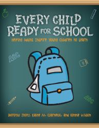 Every Child Ready for School : Helping Adults Inspire Young Children to Learn