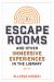 Escape Rooms and Other Immersive Experiences in the Library