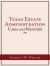 Texas Estate Administration : Cases and Materials