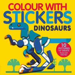 Colour with Stickers: Dinosaurs