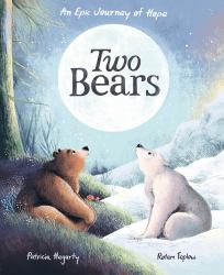 Two Bears : An Epic Journey of Hope