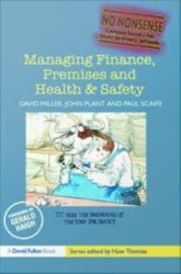 Managing Finance, Premises and Health & Safety