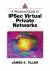 Technical Guide to IPSec Virtual Private Networks