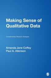 Making Sense of Qualitative Data : Complementary Research Strategies