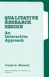 Qualitative Research Design : An Interactive Approach