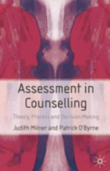 Assessment in Counselling : Theory, Process and Decision Making