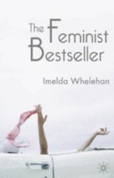 The Feminist Bestseller : From Sex and the Single Girlto Sex and the City