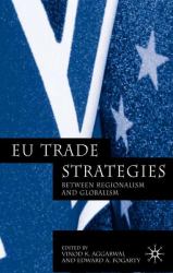 EU Trade Strategies : Between Regionalism and Globalism