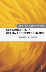 Key Concepts in Drama and Performance