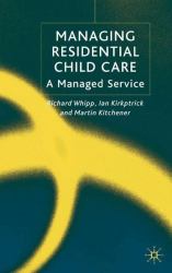 Managing Residential Childcare : A Managed Service