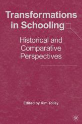 Transformations in Schooling : Historical and Comparative Perspectives