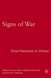 Signs of War : From Patriotism to Dissent