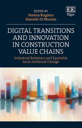 Digital Transitions and Innovation in Construction Value Chains : Industrial Relations and Equitable Socio-Technical Change