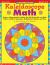 Kaleidoscope Math : Dozens of Reproducible Activities That Will Dazzle Kids and Build Skills in Addition, Subtraction, Multiplication, Division, and More