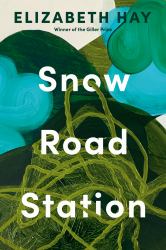 Snow Road Station : A Novel