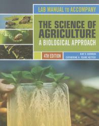 Lab Manual for Herren's the Science of Agriculture: a Biological Approach, 4th