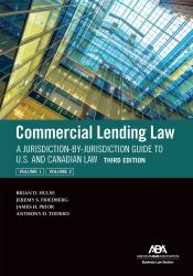 Commercial Lending Law : A Jurisdiction-By-Jurisdiction Guide to U. S. and Canadian Law, Third Edition