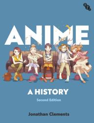 Anime : A History