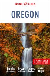 Insight Guides Oregon: Travel Guide with EBook