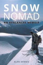 Snow Nomad : An Avalanche Memoir