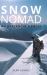 Snow Nomad : An Avalanche Memoir