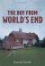 The Boy from World's End : A Memoir