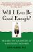 Will I Ever Be Good Enough? : Healing the Daughters of Narcissistic Mothers