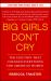 Big Girls Don't Cry